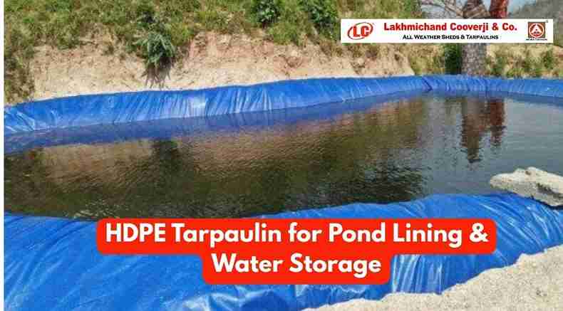 HDPE Tarpaulin for Pond Lining & Water Storage