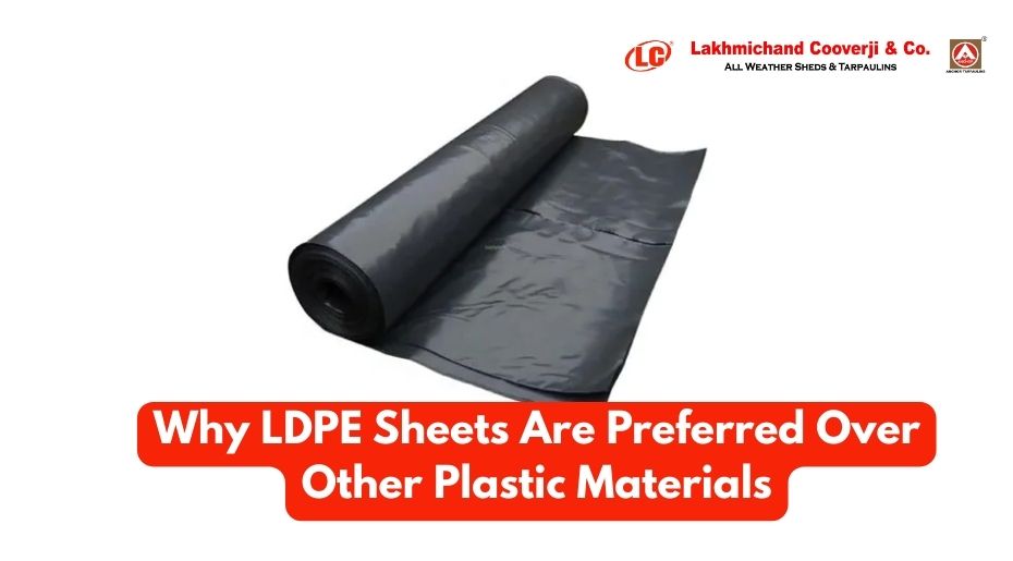 Why LDPE Sheets Are Preferred Over Other Plastic Materials